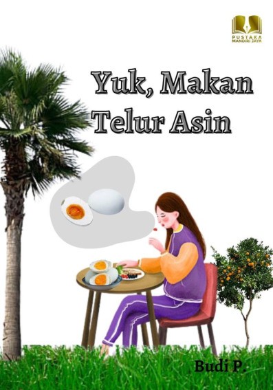 Yuk, Makan Telur Asin